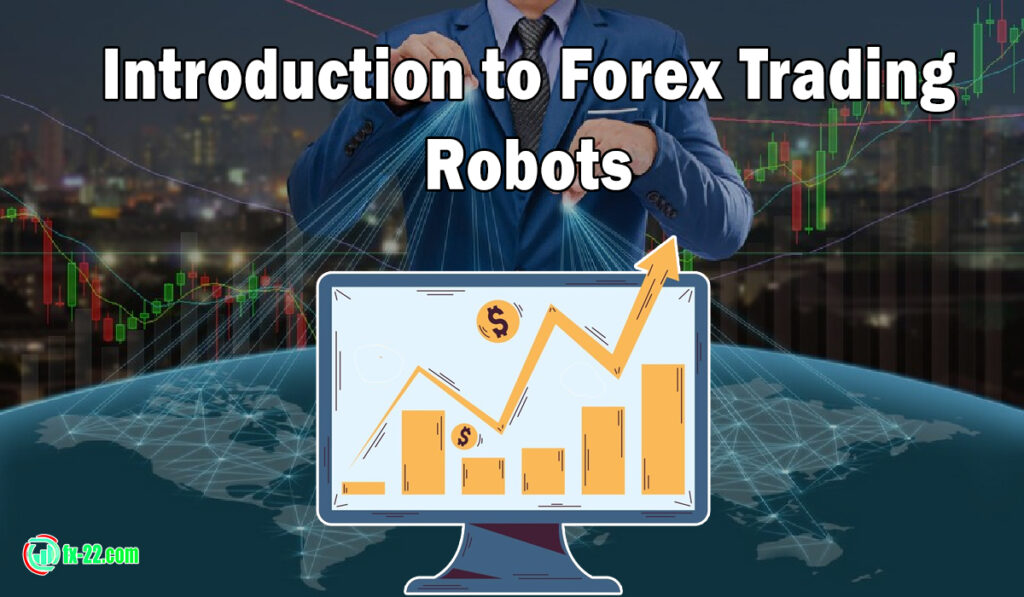 Introduction to Forex Trading Robots